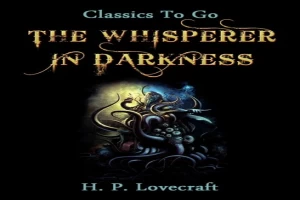 The Whisperer in the Darkness